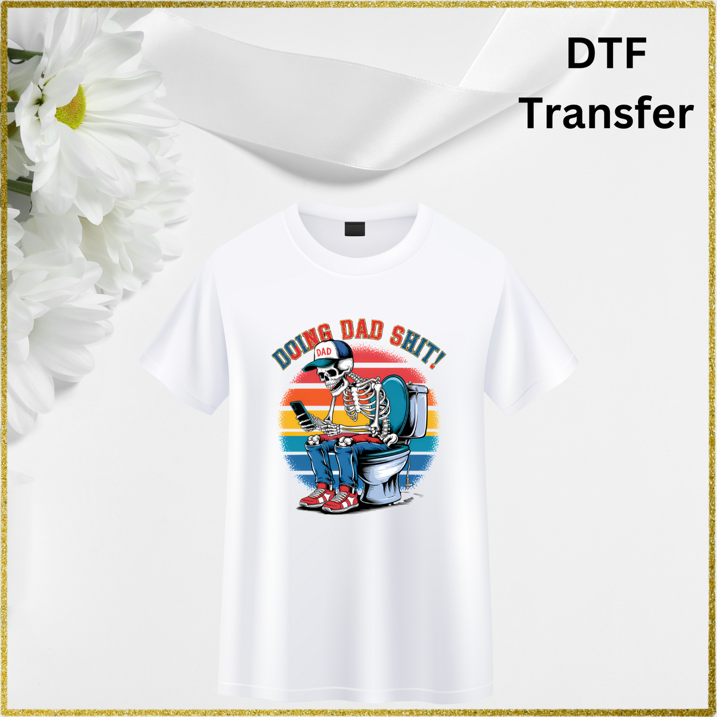 DTF Transfer - Dad Design