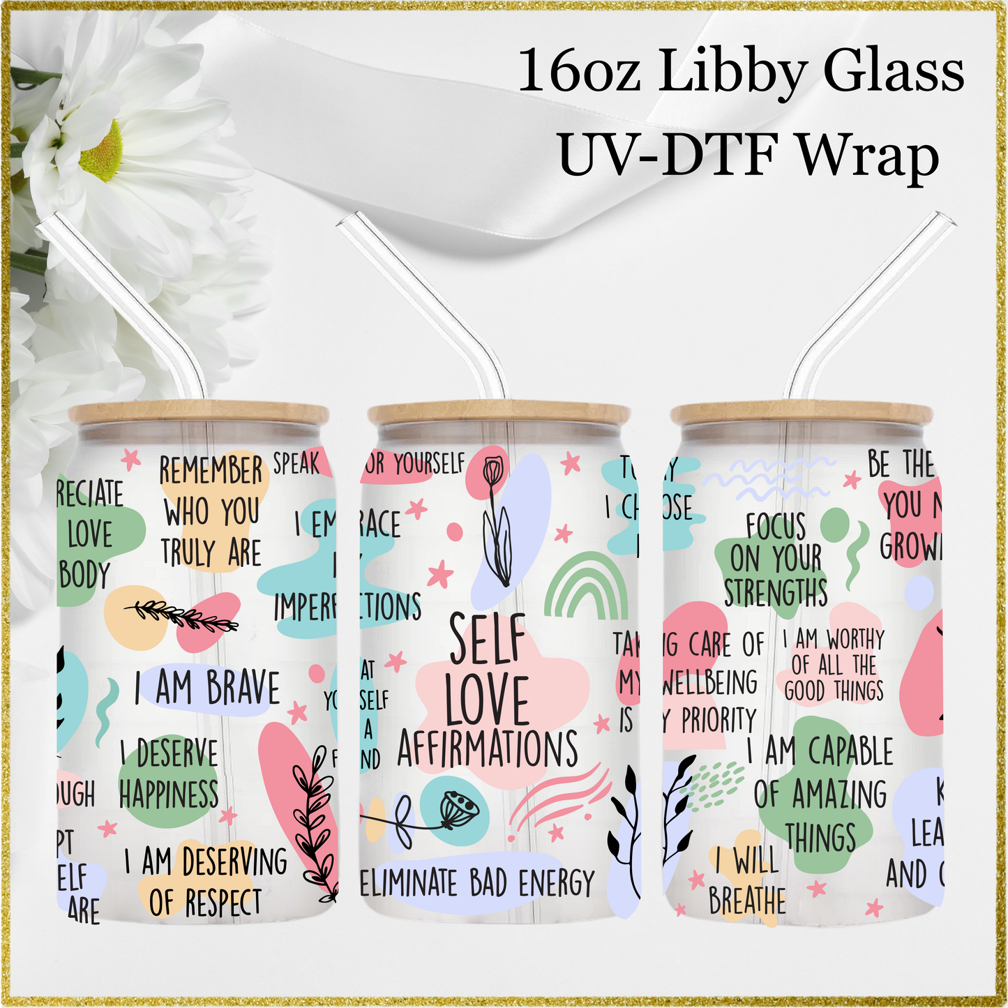 16oz UV-DTF Wrap - Self Love Affirmation
