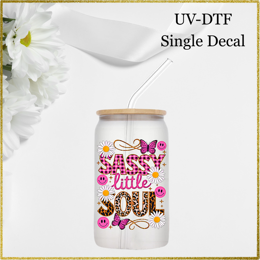 UV-DTF Single Decal - Sassy Little Soul