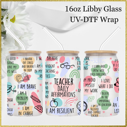 16oz UV-DTF Wrap - Teacher Daily Affirmation