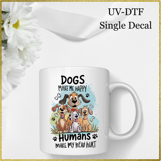 UV-DTF Single Decal - Dog quote