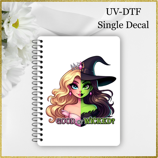 UV-DTF Single Decal - Good or Wicked