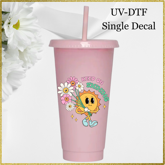 UV-DTF Single Decal - Keep on shining
