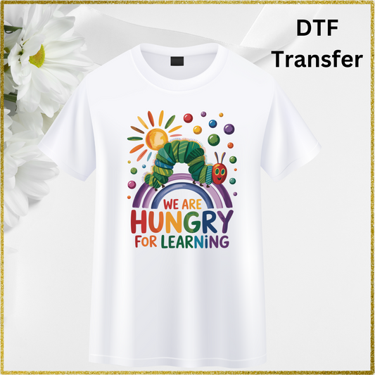 DTF Transfer - Hungry for learning