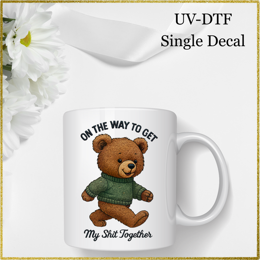 UV-DTF Single Decal - On the way to get ..