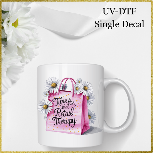 UV-DTF Single Decal - Retail Therapy